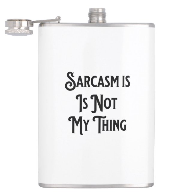 Sarcasm Is Not My Thing Job Humour Coffee Mug Hip Flask (Opened)