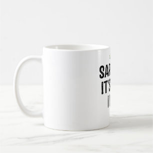 Sarcasm It's How I Hug Coffee Mug