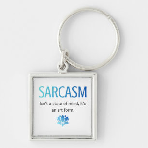Sarcasm Key Ring