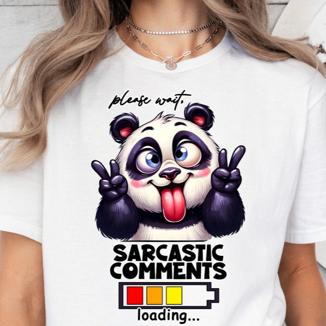 Sarcasm Loading, Funny T-shirt, Sarcastic Quote  T-Shirt (Sarcastic Comments Loading)