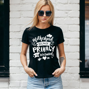 Sarcasm Motherhood funny Mum T-Shirt