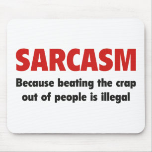 SARCASM MOUSE PAD