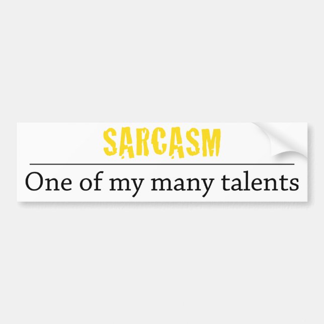 Sarcasm - One of my many talents Bumper Sticker (Front)