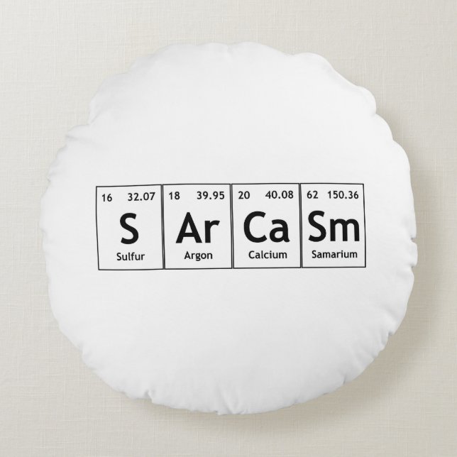 SArCaSm Periodic Table Elements Word Chemistry Round Cushion (Front)