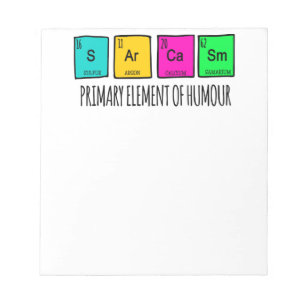 Sarcasm Primary Elements Of Humour Science Latte M Notepad