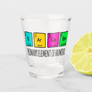 Sarcasm Primary Elements Of Humour Science Shot Glass