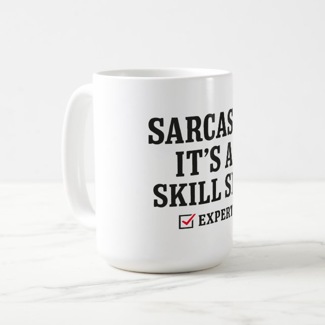 Sarcasm Skill Set Expert Typography Coffee Mug (Front Left)