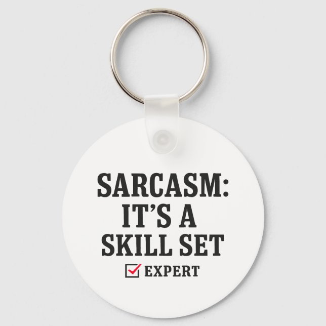 Sarcasm Skill Set Expert Typography Key Ring (Front)