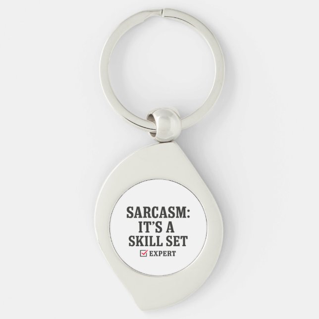 Sarcasm Skill Set Expert Typography Key Ring (Front)