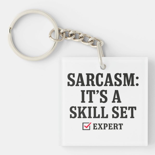 Sarcasm Skill Set Expert Typography Key Ring (Front)