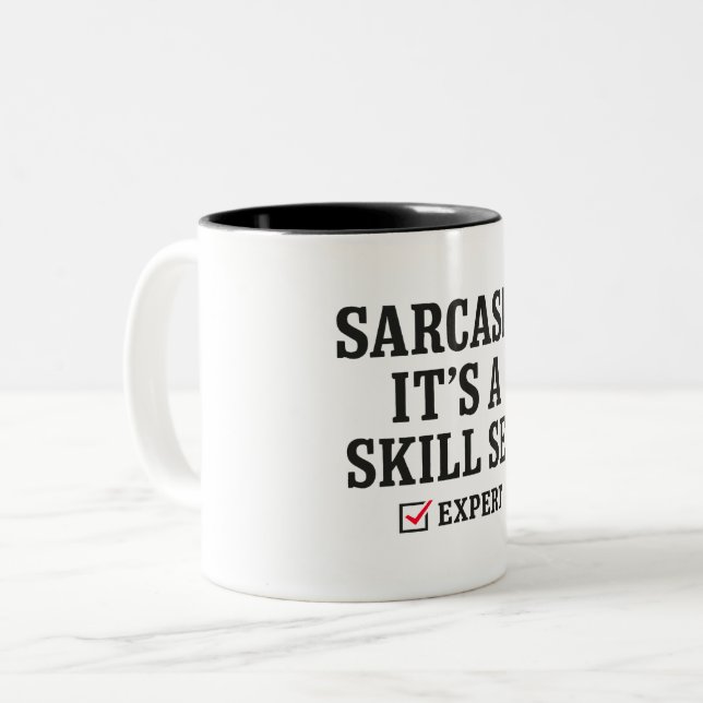 Sarcasm Skill Set Expert Typography Two-Tone Coffee Mug (Front Left)