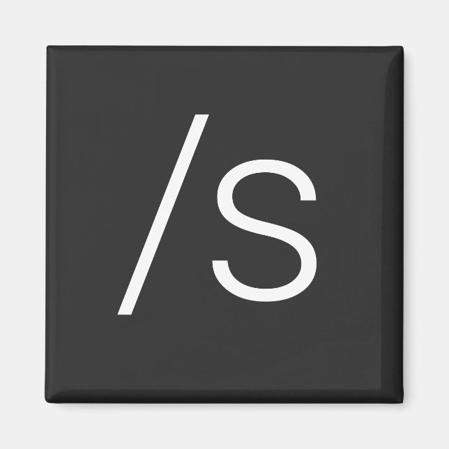 Sarcasm symbol forward slash s magnet (Front)