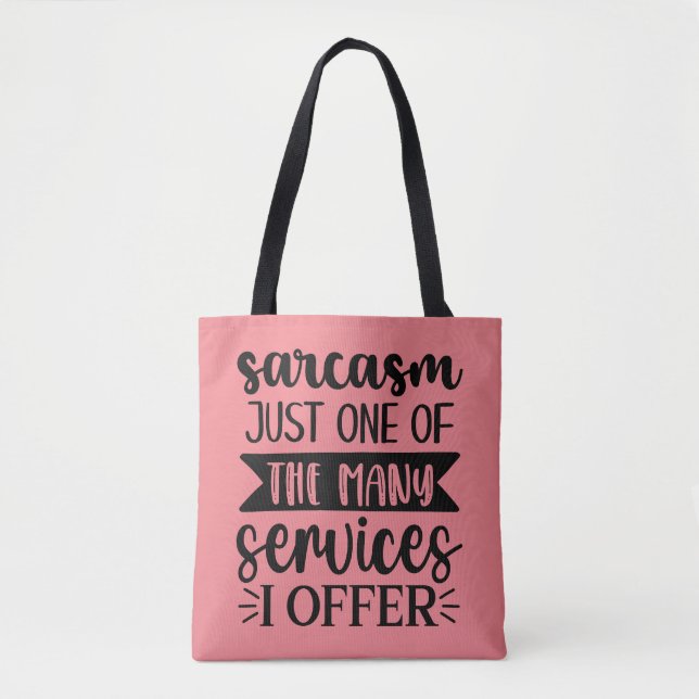 Sarcasm Tote Bag (Front)
