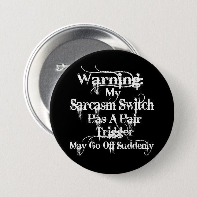 Sarcasm Warning Humour 7.5 Cm Round Badge (Front & Back)