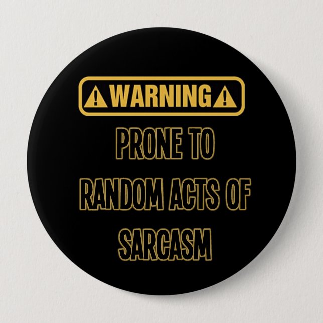 Sarcasm Warning Humour Button (Front)