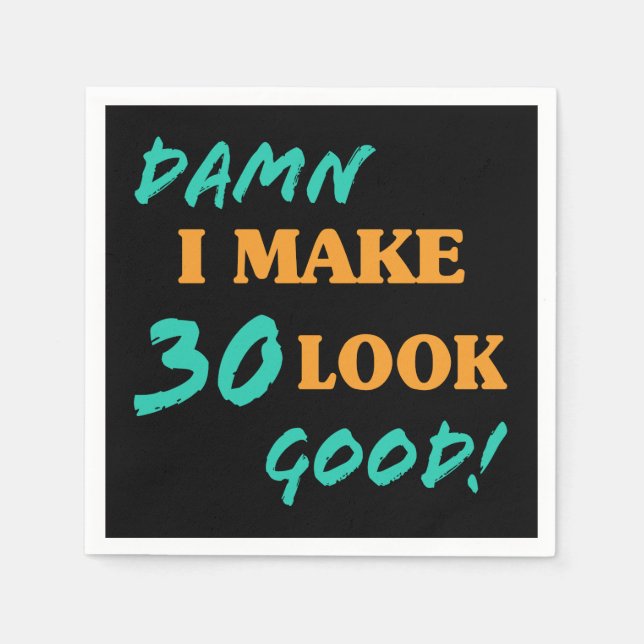 Sarcastic 30th Birthday Attitude Napkin (Front)