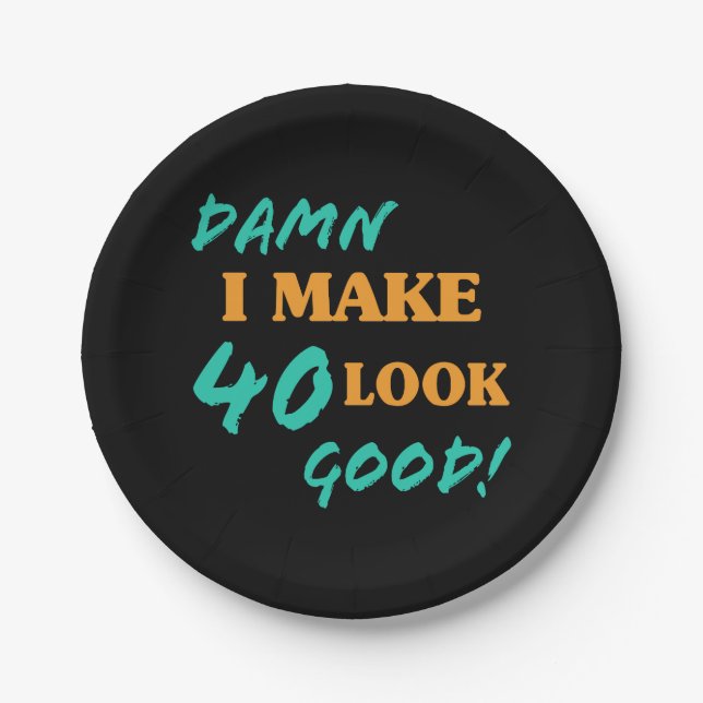 Sarcastic 40th Birthday Attitude Paper Plate (Front)