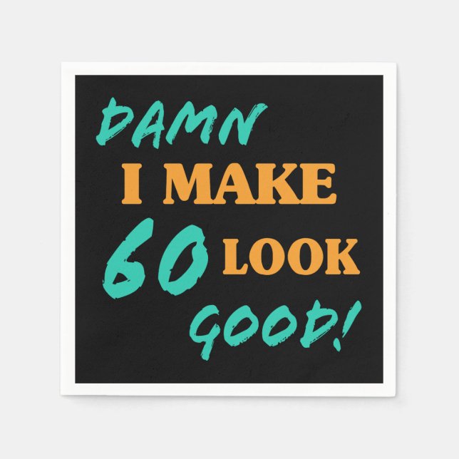 Sarcastic 60th Birthday Attitude Napkin (Front)