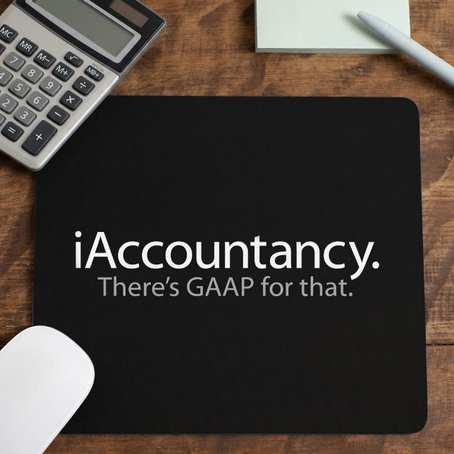 Sarcastic Accounting Humour Tech Pun Mouse Pad (Creator Uploaded)