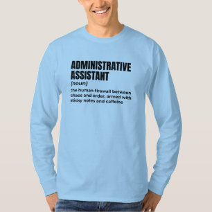 Sarcastic Administrative Assistant T-Shirt