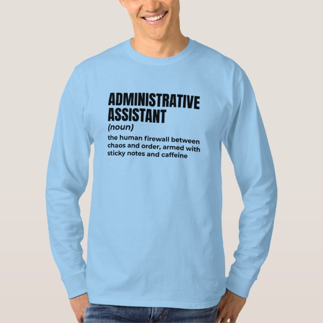 Sarcastic Administrative Assistant T-Shirt (Front)