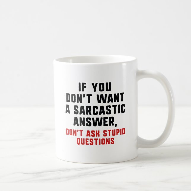 Sarcastic Answer Coffee Mug (Right)