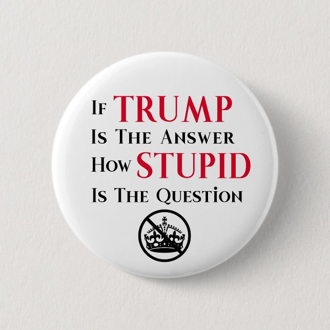 Sarcastic Anti Trump Protest Statement  6 Cm Round Badge (Front)