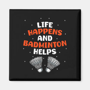 Sarcastic Badminton Player Game Match Humour Joke Magnet