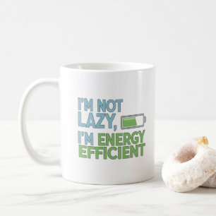 Sarcastic Battery Life Quote Energy Efficient Coffee Mug
