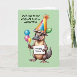 Sarcastic Birthday Surprise with a Platypus Card