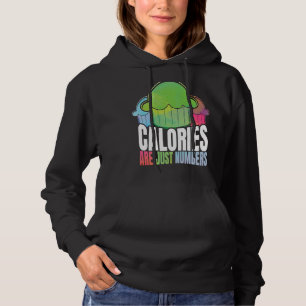 Sarcastic Calories Of Humorous Cakes Quote Hoodie