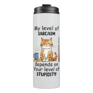 Sarcastic Cat – Funny Orange Art Thermal Tumbler