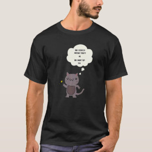 Sarcastic Cat Have I Scratched Anyone Today T-Shirt