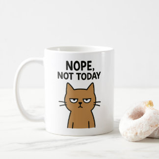 Sarcastic Cat – Nope. Not Today. Antisocial Animal Coffee Mug