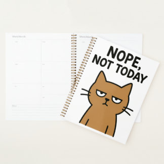 Sarcastic Cat – Nope. Not Today. Antisocial Animal Planner