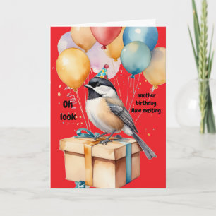Sarcastic Chickadee Birthday Humour Gift Card