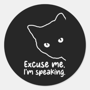 Sarcastic Childless Cat Lady Excuse Me I'm Speakin Classic Round Sticker
