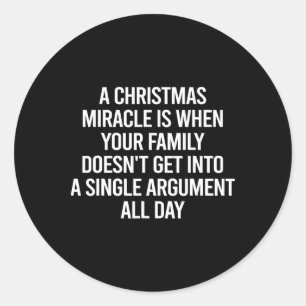 Sarcastic Christmas Saying Funny Xmas Family Classic Round Sticker