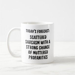 Sarcastic Coffee Mug: A Humourous Daily Forecast Mug