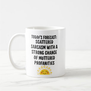 Sarcastic Coffee Mug: A Humourous Daily Forecast Mug