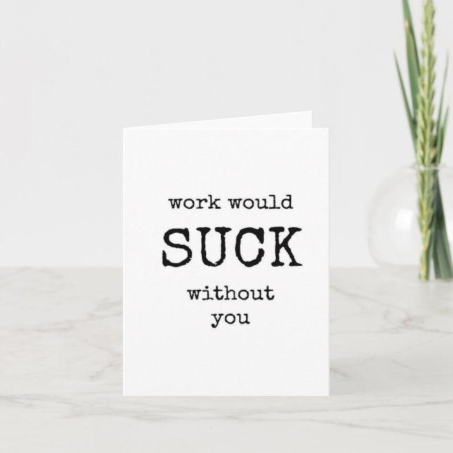 Sarcastic, Coworker Appreciation, Typography Card (Front)