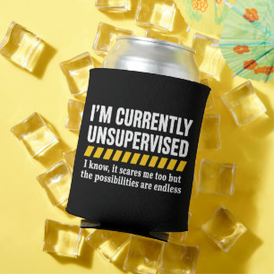 Sarcastic Dad Fathers Day Currently Unsupervised Can Cooler