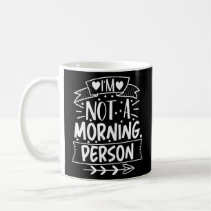 Sarcastic Dad  – Not a Morning Person Coffee Mug