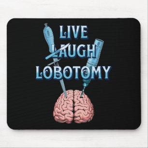 Sarcastic Dark Humour Gothic Live Mouse Pad