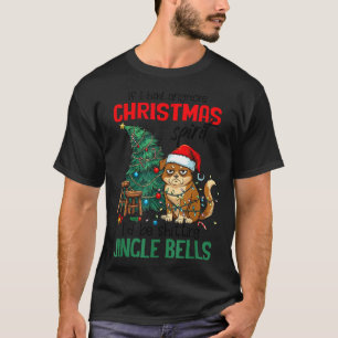 Sarcastic Dog Christmas Srit Ting Jingle Bells Hum T-Shirt