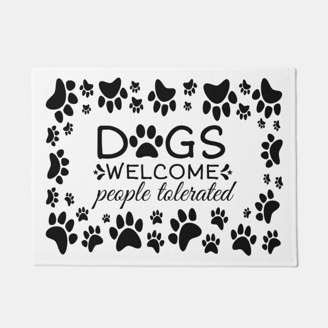 Sarcastic Dogs welcome people tolerated Doormat (Front)