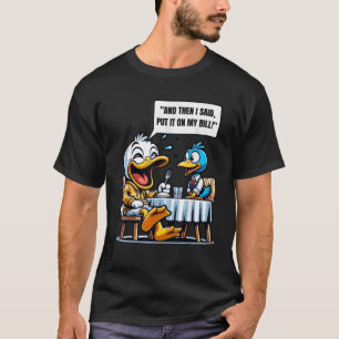 Sarcastic Duck Bill Jokes and Ducks Dad Humour App T-Shirt
