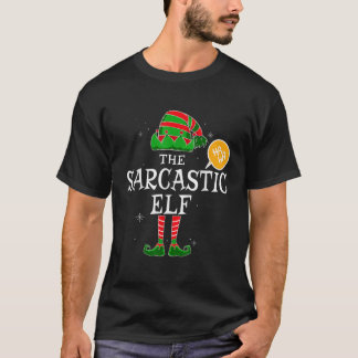 Sarcastic Elf Group Matching Family Christmas Holi T-Shirt