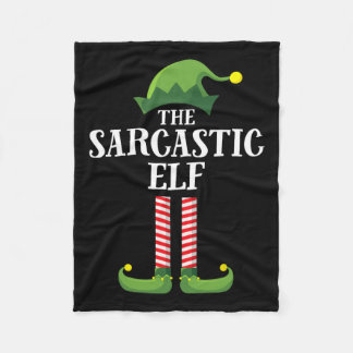 Sarcastic Elf Matching Family Group Christmas Part Fleece Blanket