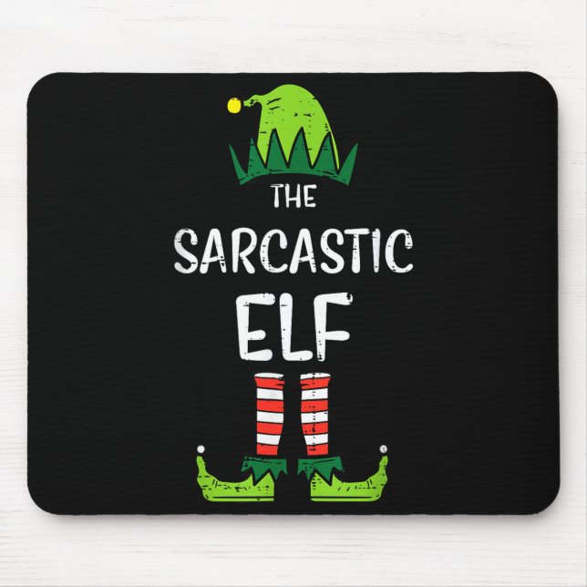 Sarcastic Elf Xmas Matching Christmas For Family M Mouse Pad (Front)